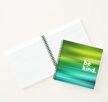 Load image into Gallery viewer, Blue and Green Be Kind Notebook
