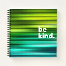 Load image into Gallery viewer, Blue and Green Be Kind Notebook

